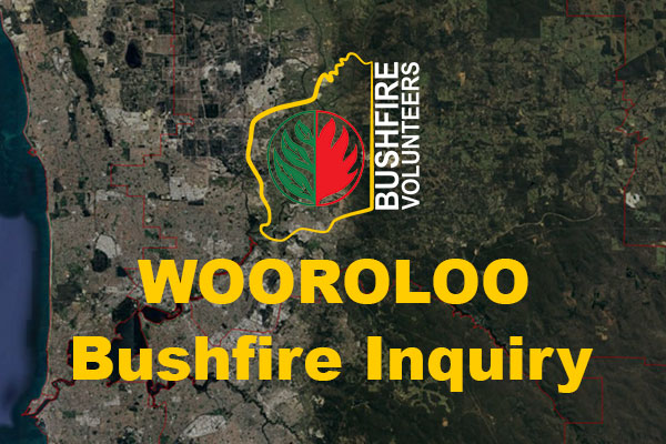 Bushfire Volunteers Wooroloo Bushfire Inquiry